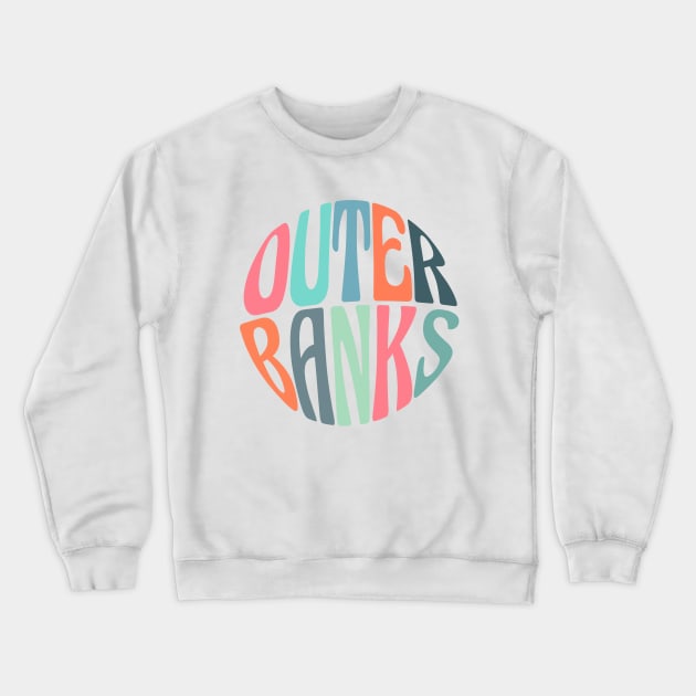 outer banks groovy retro light version (obx) Crewneck Sweatshirt by acatalepsys 